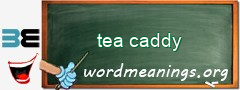 WordMeaning blackboard for tea caddy